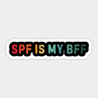 SPF Is My BFF Sunscreen Skincare Esthetician Funny Distressed Retro Sunset Sticker